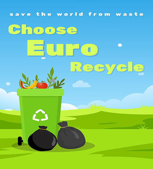 Waste Management for Chose Euro Recycle